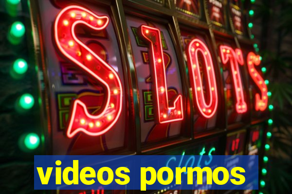 videos pormos