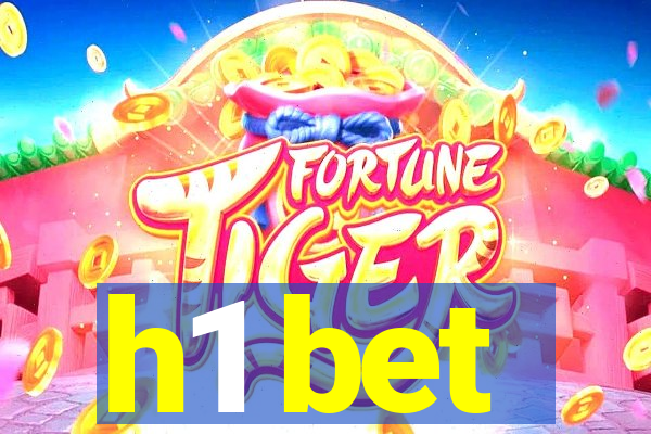 h1 bet