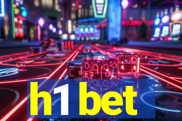 h1 bet