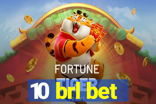 10 brl bet