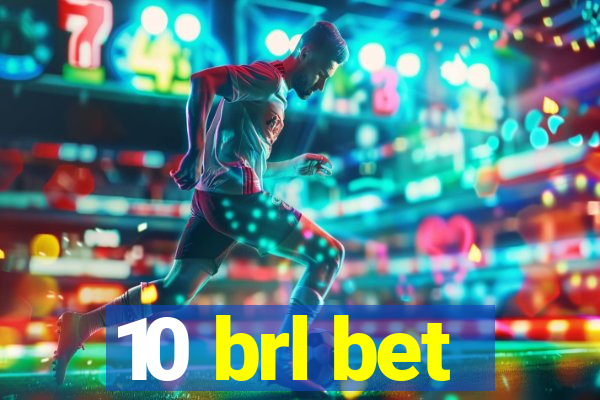 10 brl bet