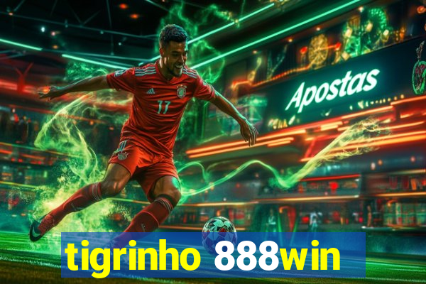 tigrinho 888win