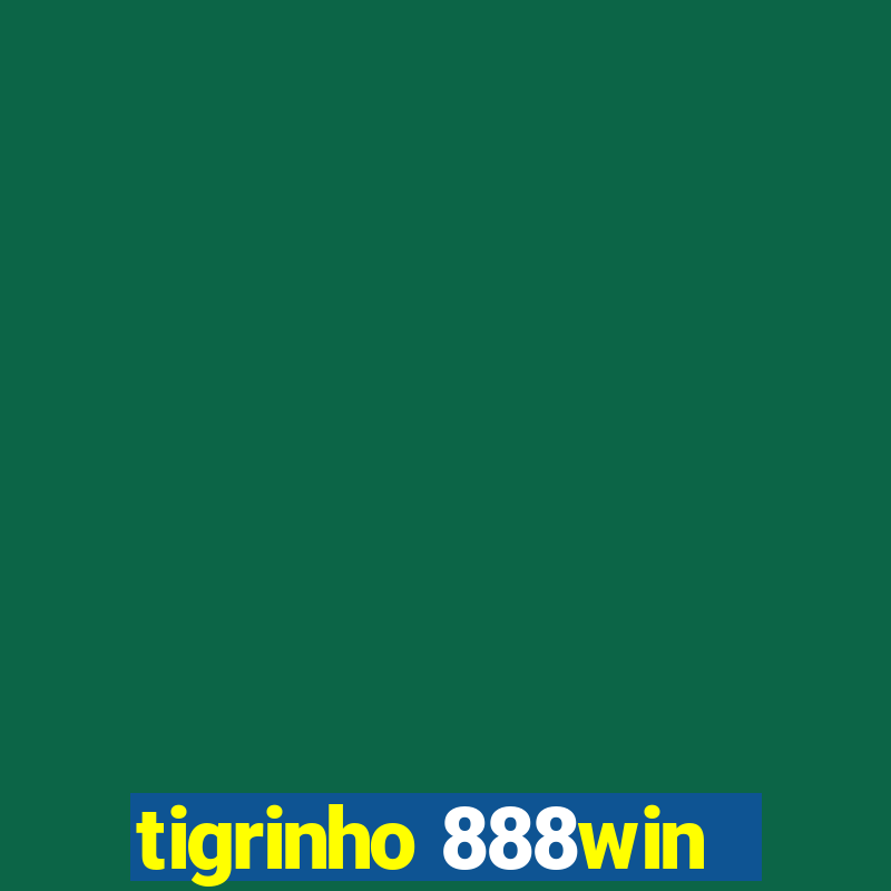 tigrinho 888win