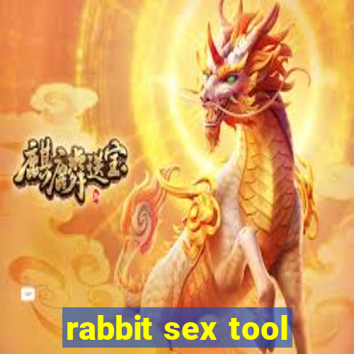 rabbit sex tool