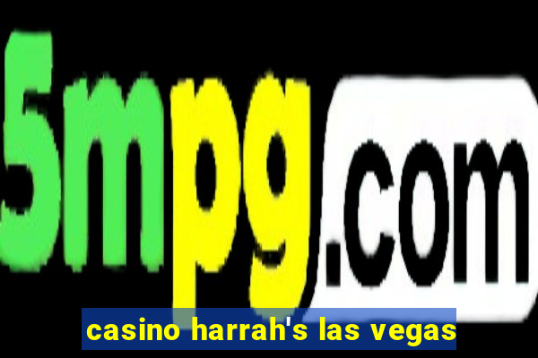 casino harrah's las vegas