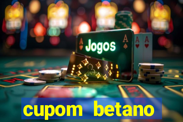 cupom betano rodadas gratis