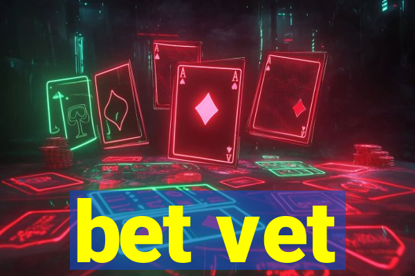 bet vet