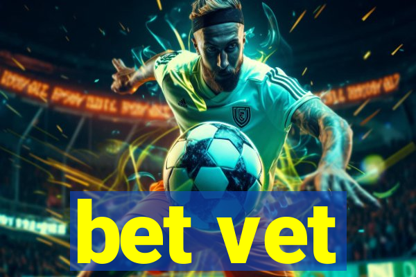 bet vet