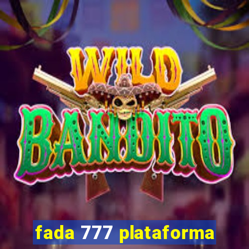 fada 777 plataforma