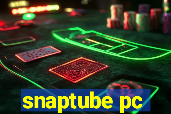 snaptube pc