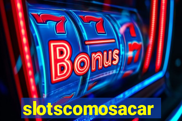 slotscomosacar