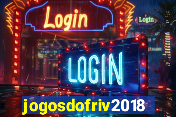 jogosdofriv2018