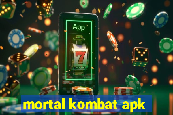 mortal kombat apk