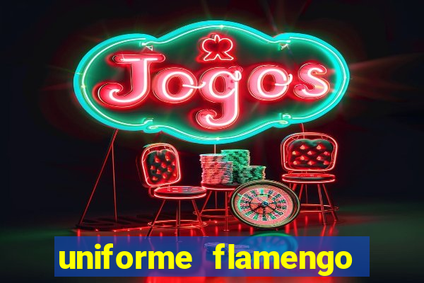 uniforme flamengo dls 2022