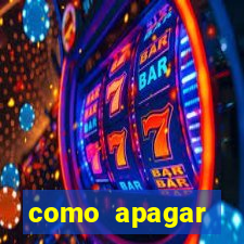 como apagar historico da bet365