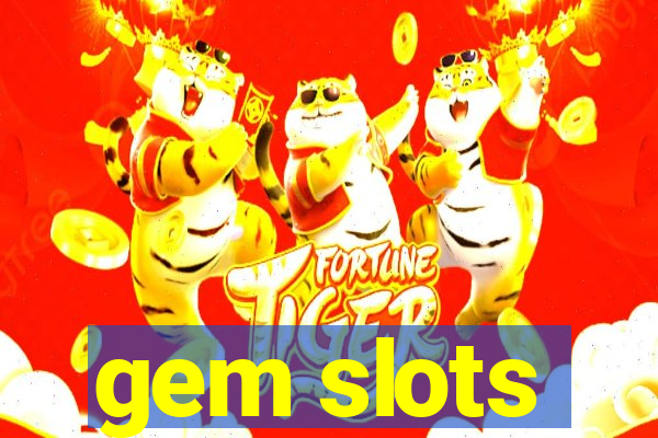 gem slots