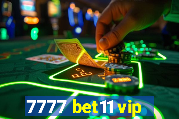 7777 bet11 vip