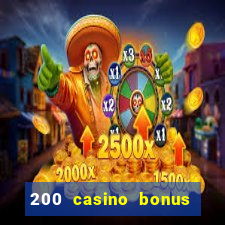 200 casino bonus mit 10 euro einzahlung