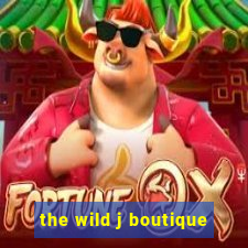 the wild j boutique