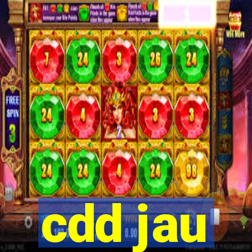 cdd jau