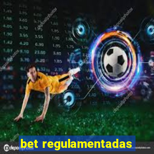 bet regulamentadas