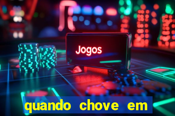 quando chove em porto seguro