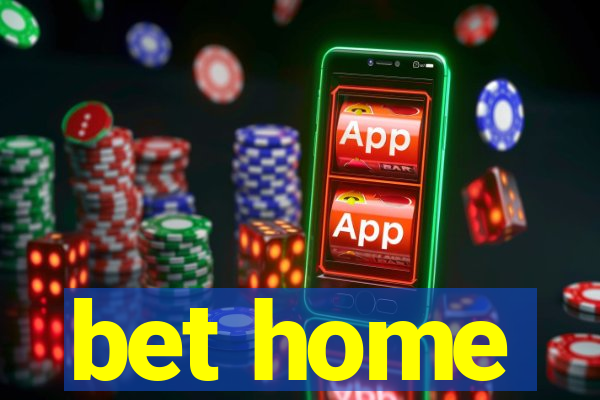 bet home