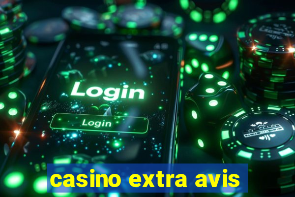 casino extra avis