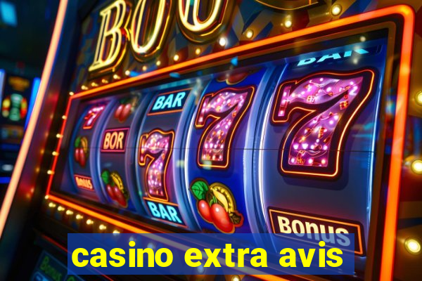 casino extra avis