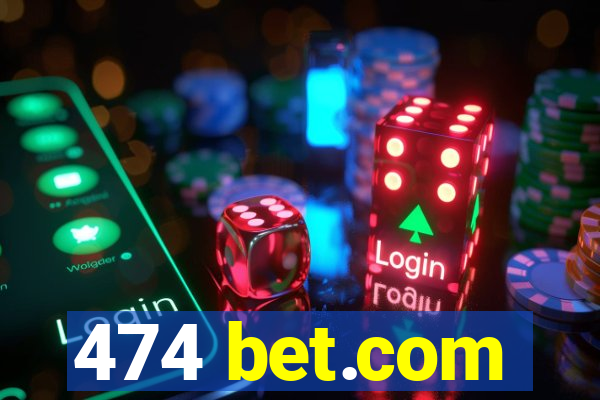 474 bet.com