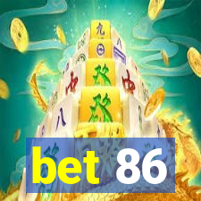 bet 86