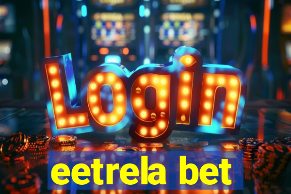 eetrela bet