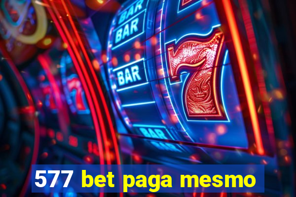 577 bet paga mesmo