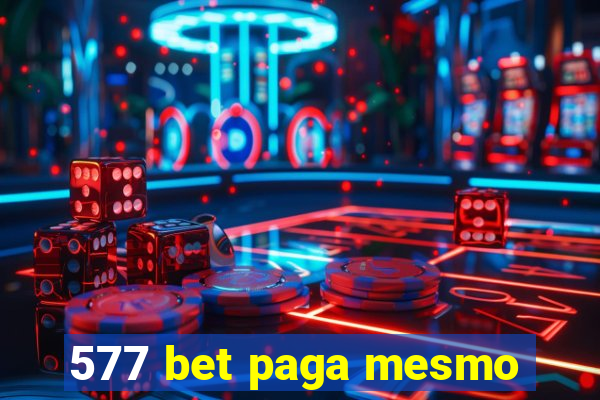 577 bet paga mesmo