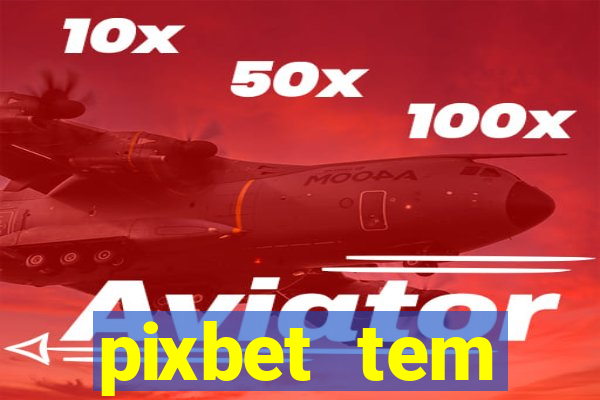 pixbet tem pagamento antecipado