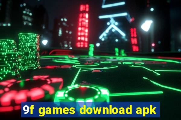 9f games download apk