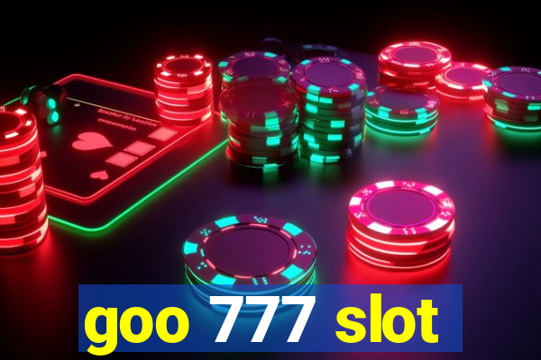 goo 777 slot