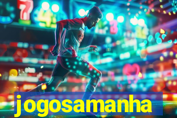 jogosamanha