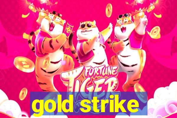 gold strike