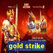 gold strike