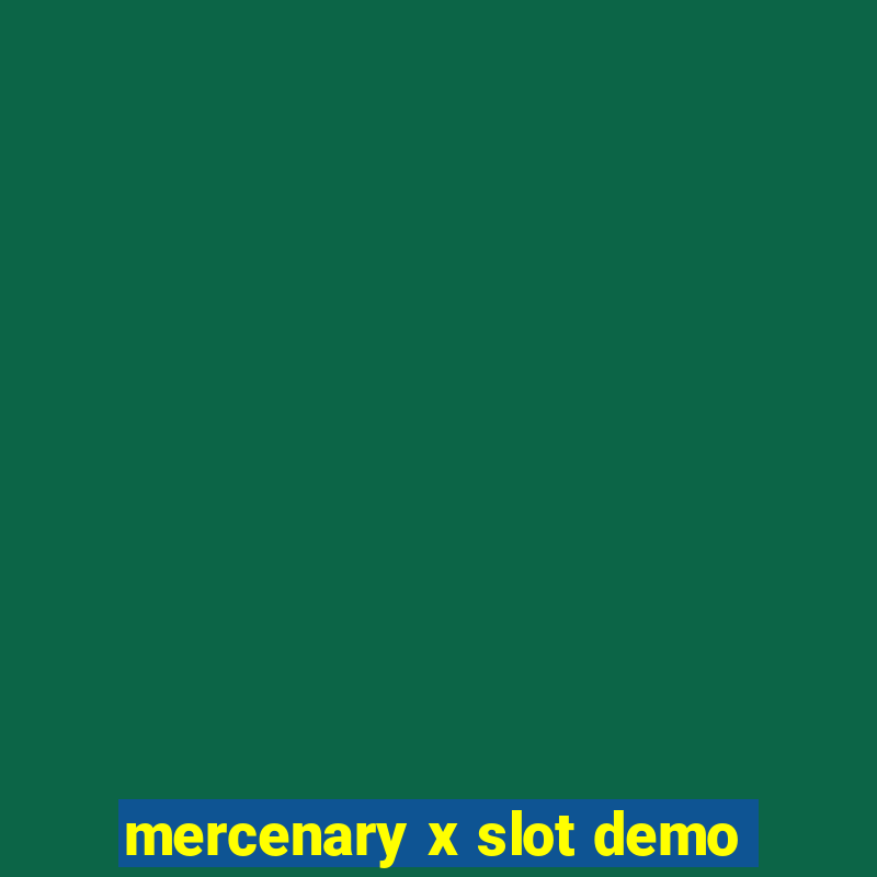 mercenary x slot demo