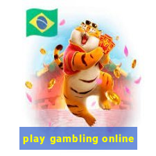 play gambling online