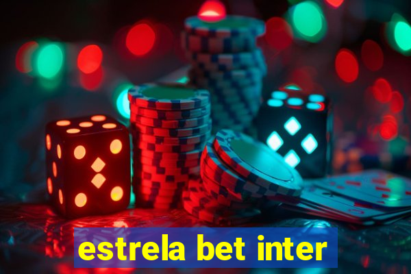 estrela bet inter