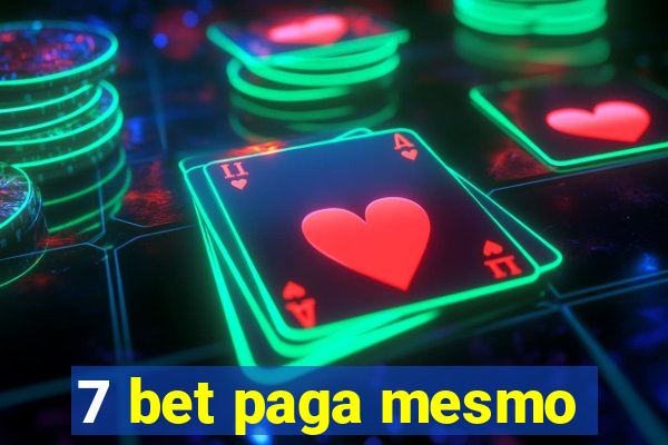 7 bet paga mesmo