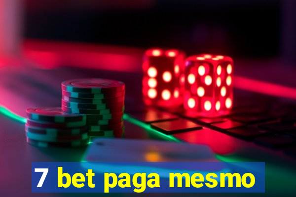 7 bet paga mesmo