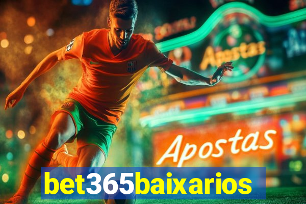 bet365baixarios