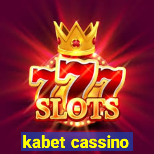 kabet cassino