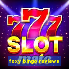 foxy bingo reviews