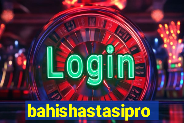 bahishastasipro.info