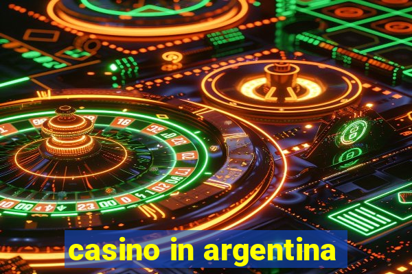 casino in argentina